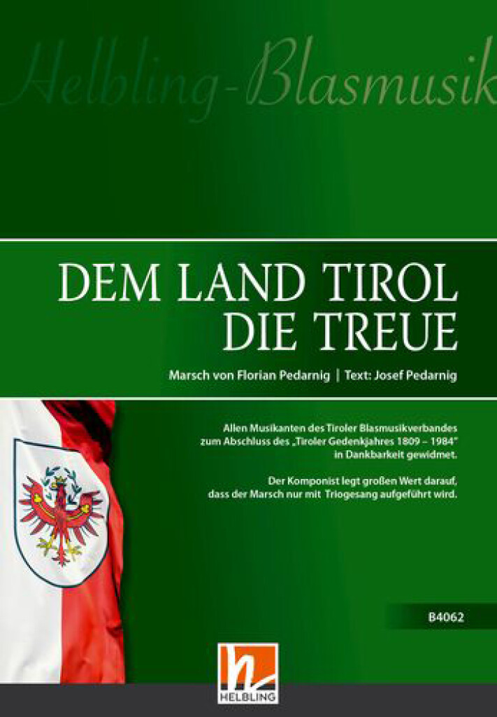 Dem Land Tirol die Treue